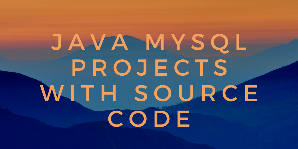 simple java mini projects for students with source code